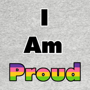 I am Proud (Lesbian) T-Shirt